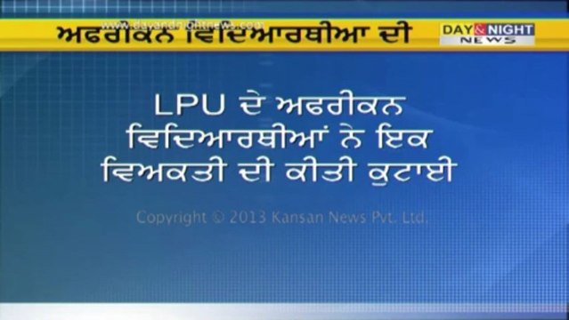 19 LPU students of African origin arrested for rioting, theft in Jalandhar