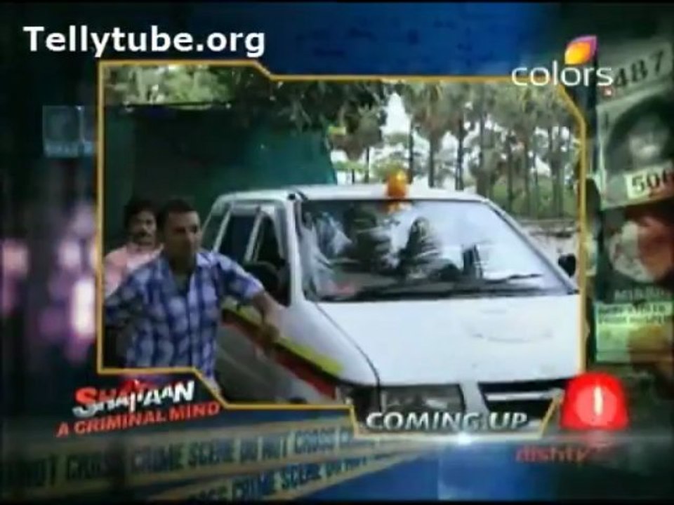 Shaitaan - A Criminal Mind – 16th June 2013 Part 4