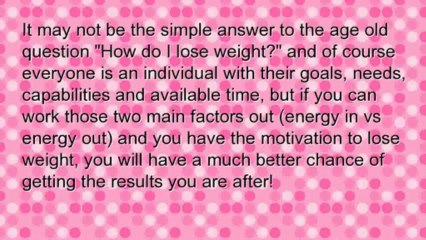 Weight loss energy in verses out.