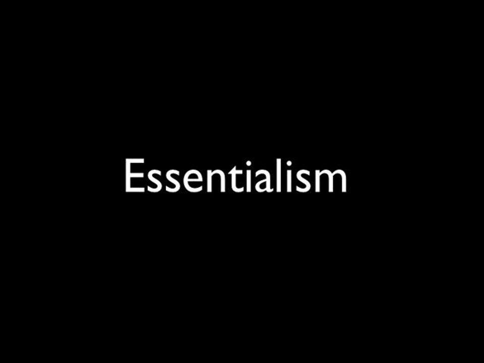 Essentialism Presentation - PCOM 540