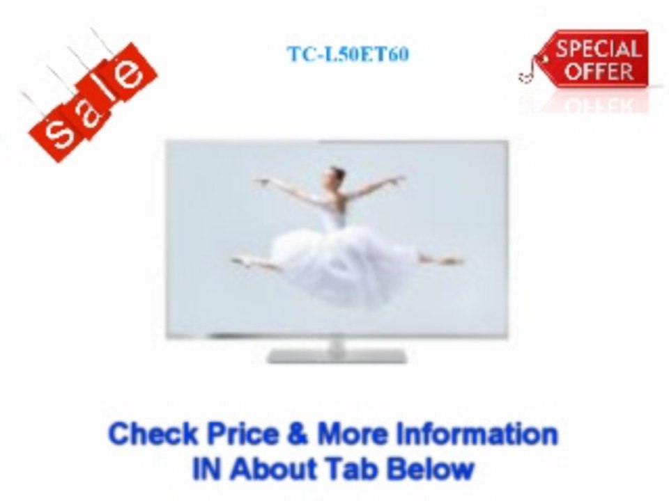 *_ Best Price Panasonic TC-L50ET60 50-Inch 1080p 120Hz Smart 3D IPS LED HDTV (Includes 2 Pairs of 3D Polarized Glasses) Best Price)$