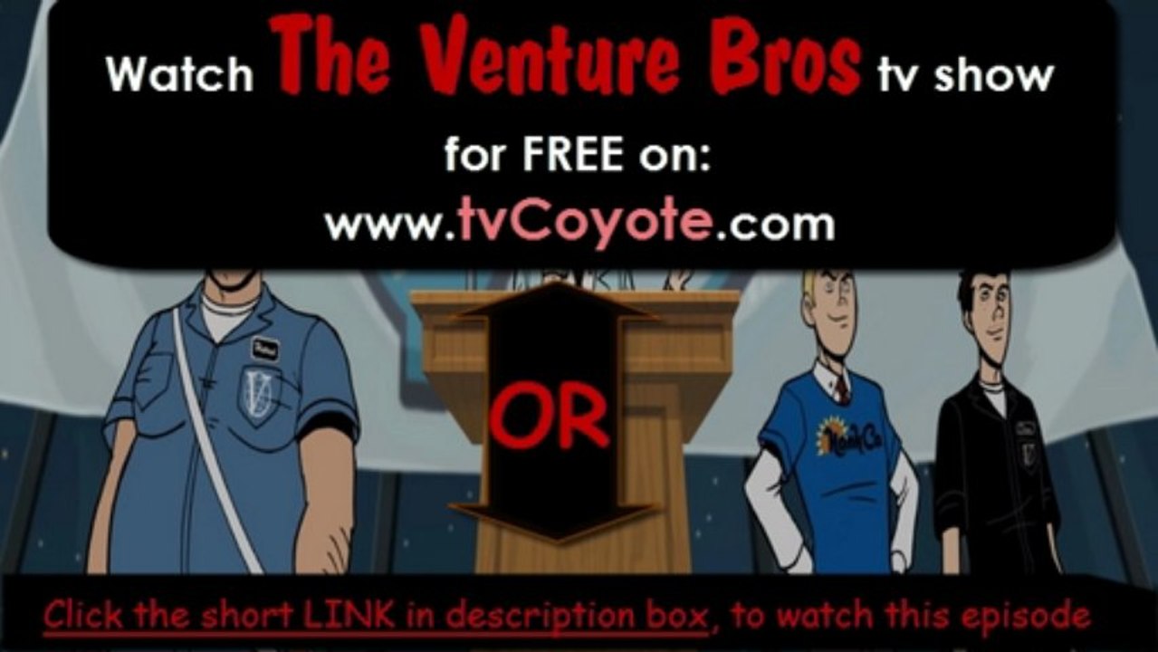 The Venture Bros Season 5 Episode 2 - Venture Libre HQ