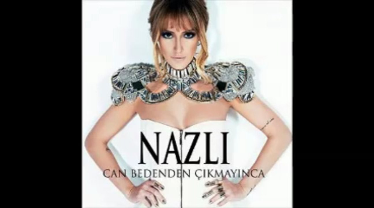 Nazlı - Can Bedenden Çıkmayınca