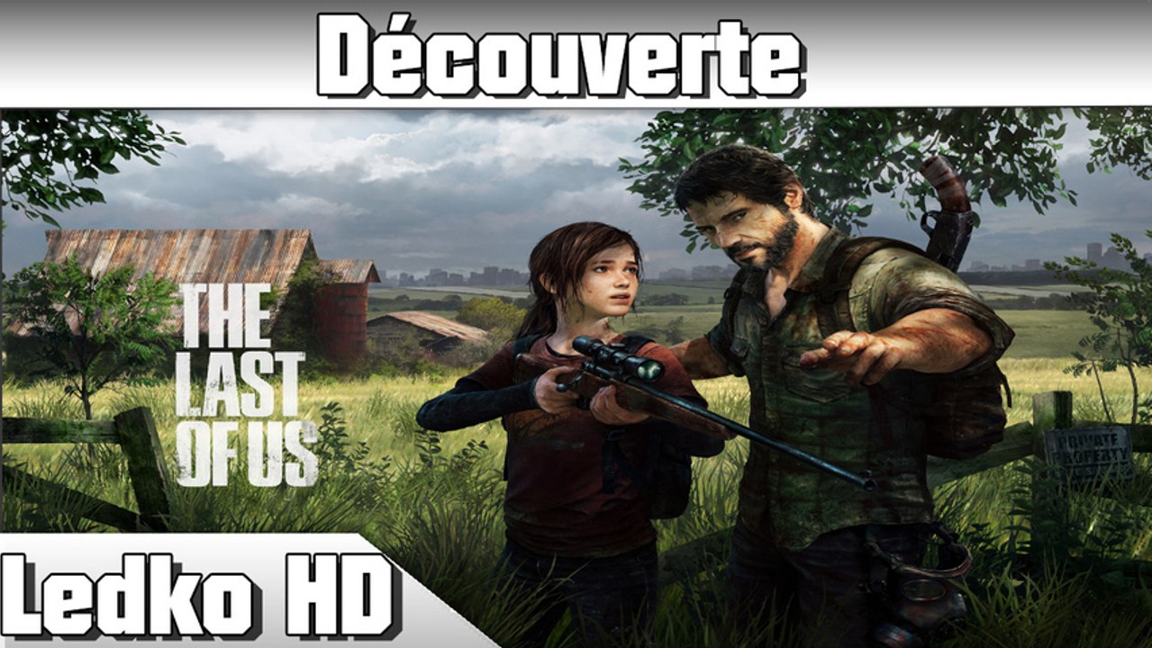 [PS3] The Last of Us (Decouverte)