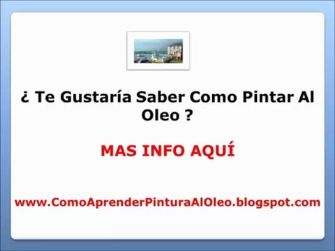 Como Pintar Oleo Sobre Lienzo - pintura de cuadros al oleo