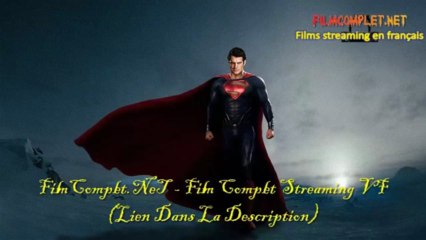Man of Steel en entier film en Français streaming