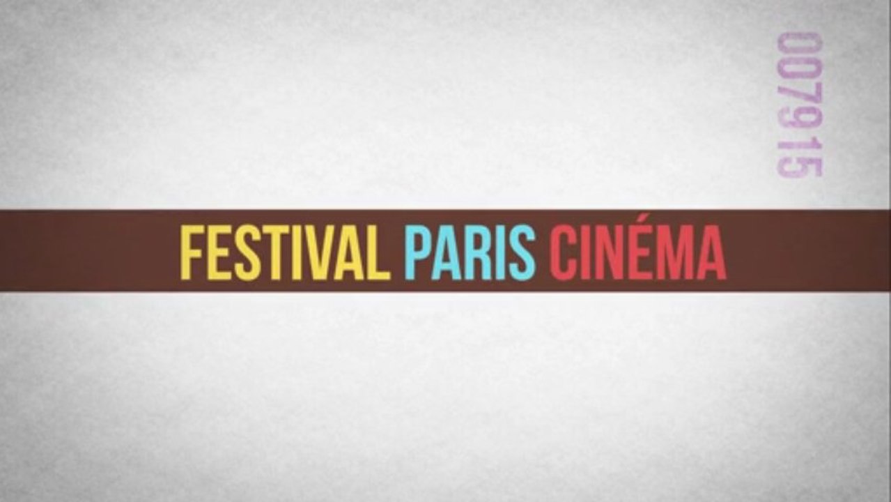 Bande Annonce Festival Paris Cinéma 2013