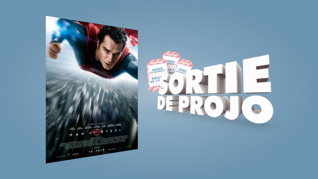 [Sortie de projo] Man of Steel
