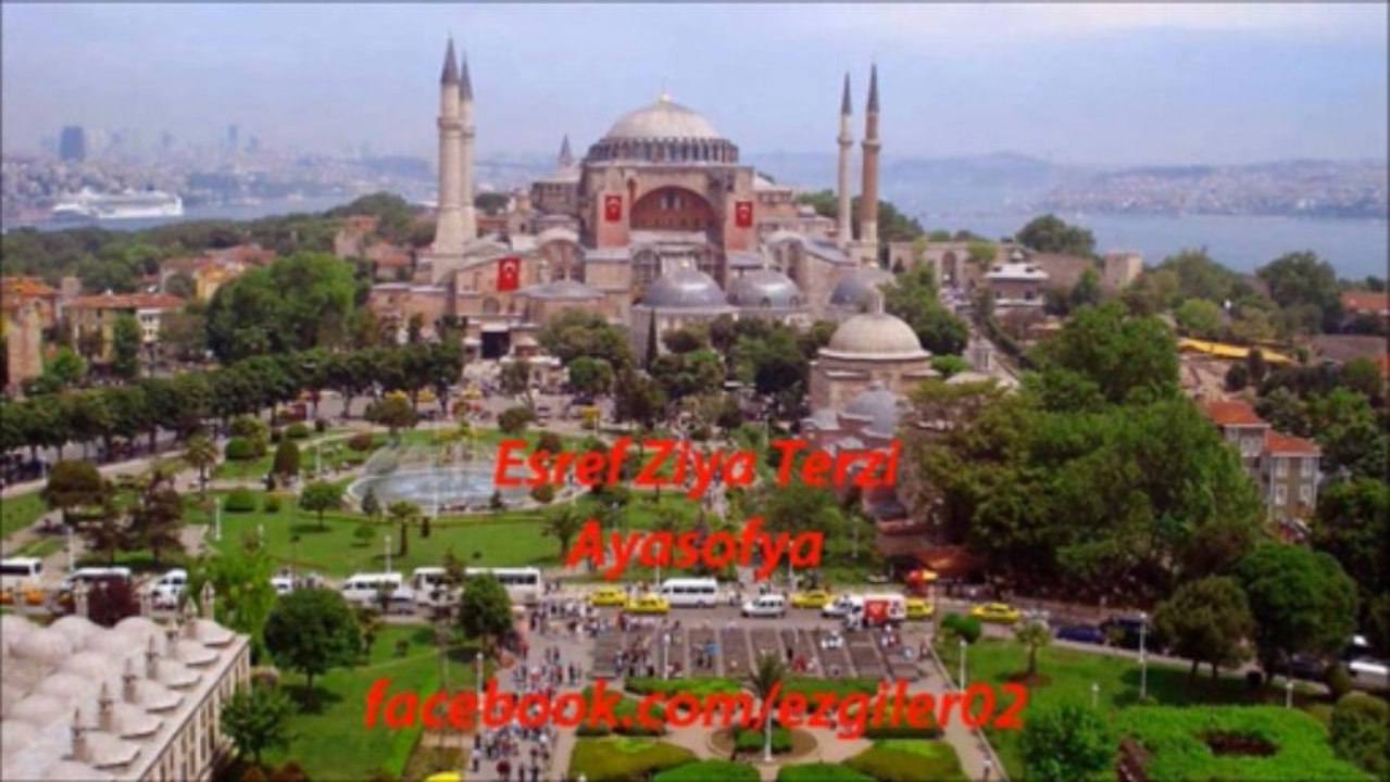 Eşref Ziya - AYASOFYA [ezgi-dinle.com]