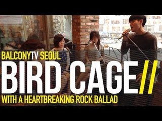 BIRD CAGE - WALK IN MEMORIES (추억을 걷다) (BalconyTV)