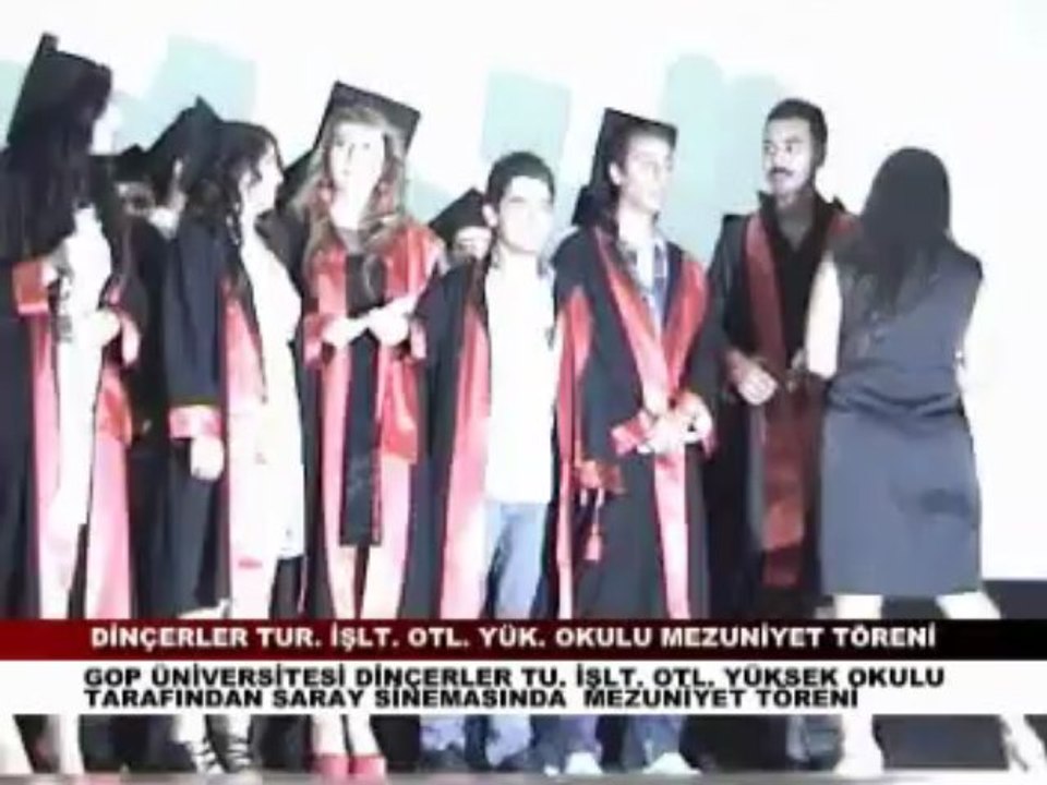 DİNÇERLER TURİZM İŞLETMECİLİĞİ VE OTELCİLİK YÜKSEK OKULU MEZUNİYET TÖRENİ