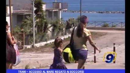 Trani | Accesso al mare negato ai soccorsi