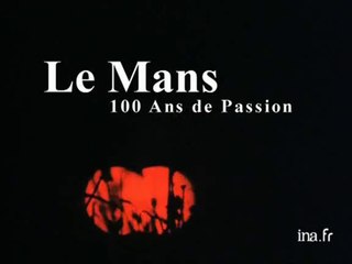 Le Mans  - 100 ans de passion