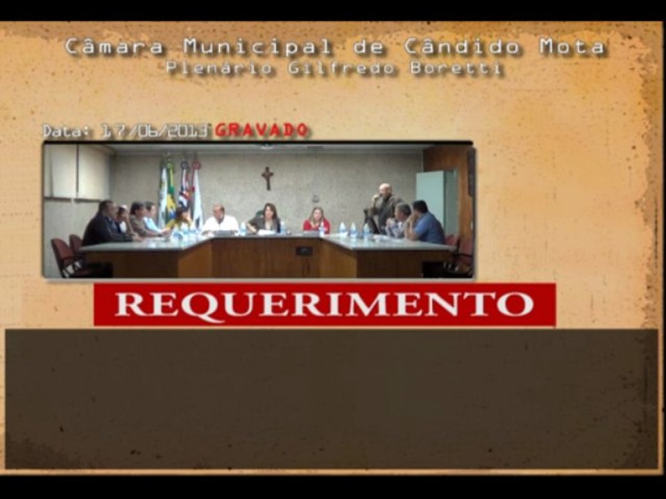 Data: 17/06/2013 - Sessão Ordinária da Câmara de Vereador de Cândido Mota - Indicações e Requerimentos.