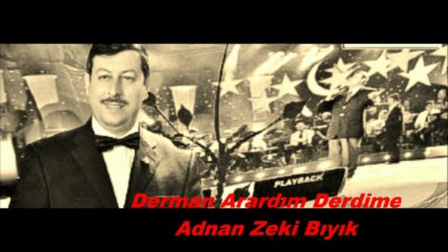 Derman Arardım Derdime-Adnan Zeki Bıyık (Ortaköy Müftüsü)