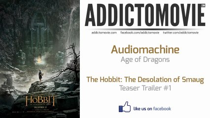 The Hobbit: The Desolation of Smaug - Teaser Trailer #1 Music #1 (Audiomachine - Age of Dragons)