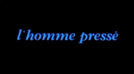 L'Homme Pressé - Edouard Molinaro
