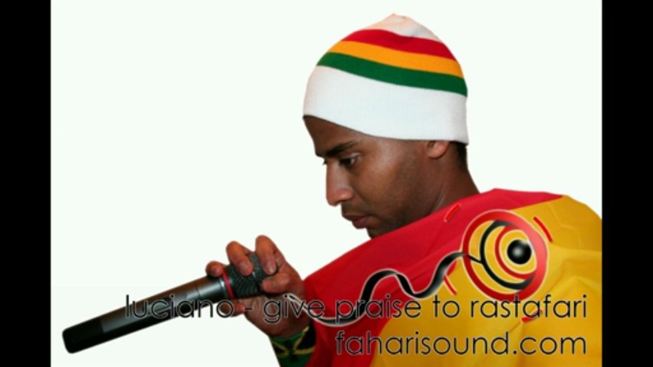 Luciano - Give Praise to Rastafari