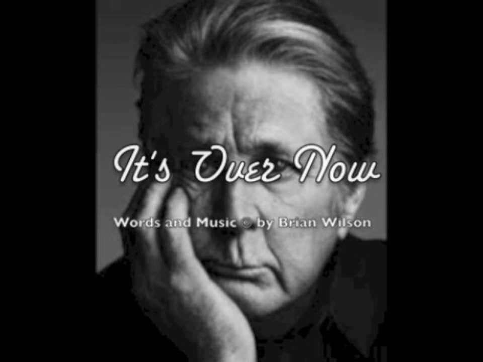 It's Over Now - Brian Wilson (Beach Boys) cover
