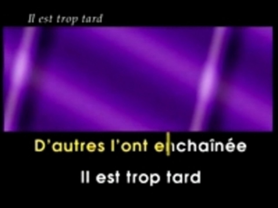 Il est trop tard