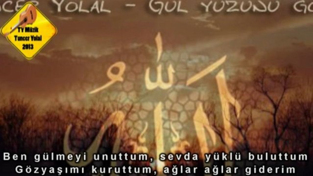 Tuncer Yolal - Gül Yüzünü Göreyim ilahi 2013