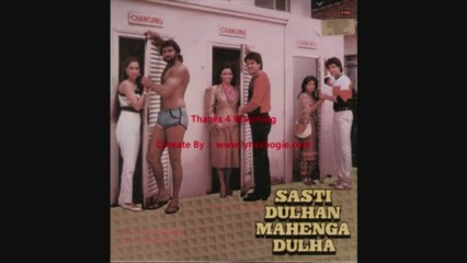 Kahan Kahan Pe - Sasti Dulhan Mahenga Dulha (1986) Full Song HD