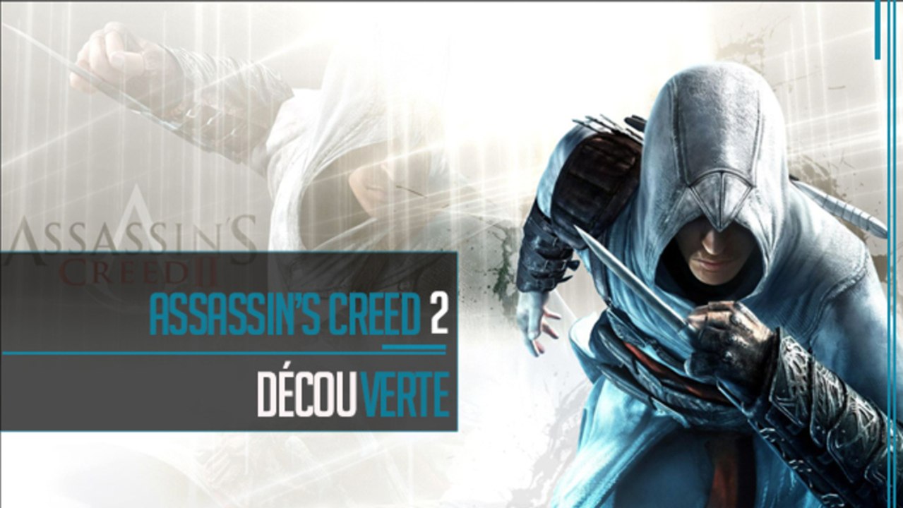 Découverte // Assassin's creed 2 "Vidéo coup d'tête!"