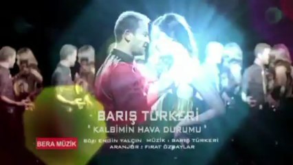 Barış Türkeri - Kalbimin Hava Durumu