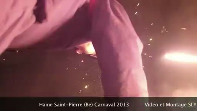 Haine Saint-Pierre (Be) Carnaval 2013 Vidéo SLY CE Prestation Party-Fices