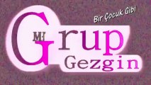 bir çocuk gibi - grup gezgin