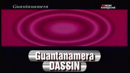 Karaoke - Guantanamera - Dassin