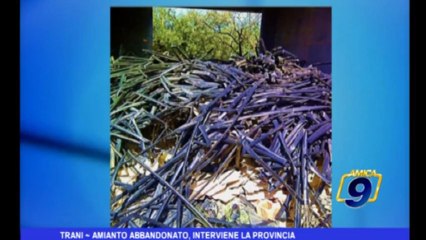 Trani | Amianto abbandonato, interviene la Provincia