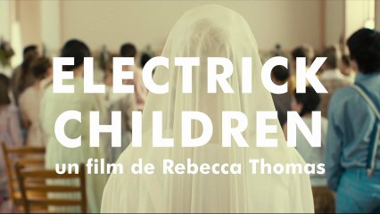 Electrick Children - Bande annonce vost HD