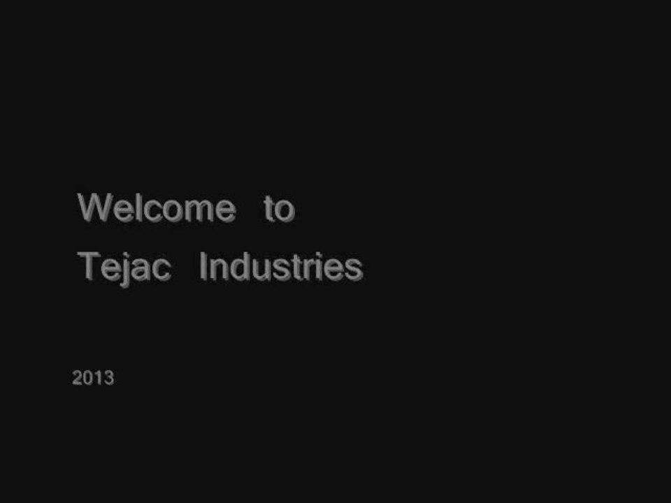 Welcome toTejac Industries