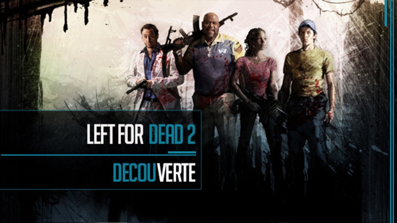 Découverte //  Left 4 Dead 2 "Mortel"