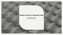 Mauro Picotto & Riccardo Ferri - Moonquake (Original Mix) [Tronic]