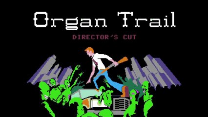Trailer - Organ Trail : Director's Cut