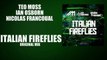 Teo Moss, Ian Osborn, Nicolas Francoual - Italian Fireflies (Original Mix)