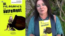 Laurence Vanin: Les Philosophes vus autrement