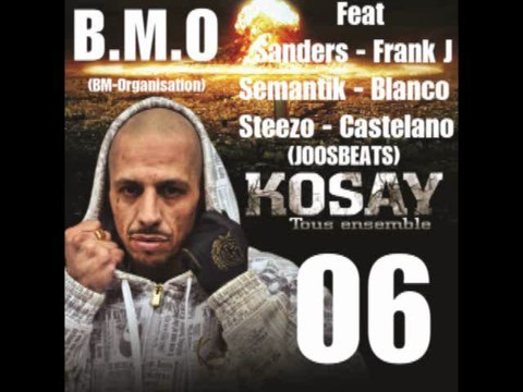B.M.O .. Kosay Feat ..Sanders..Frank J.. Semantik..Blanco..Steezo.. Castelano / JOOSBEATS