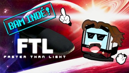 BAM Indé ! - TomPuce84 dépasse la vitesse de la lumière sur Faster Than Light
