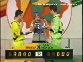 Passa ou Repassa (1995) - Spinosa x Isaac Newton