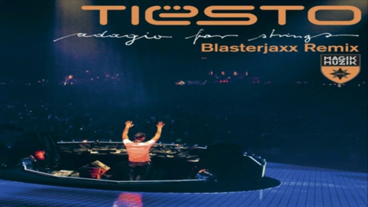 [ DOWNLOAD MP3 ] Tiësto - Adagio for Strings (Blasterjaxx Remix) [ iTunesRip ]
