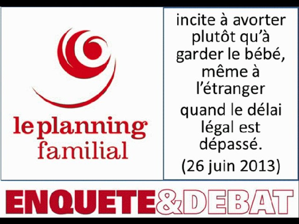 Le planning familial incite à l'avortement, même à l'étranger quand le délai légal est passé