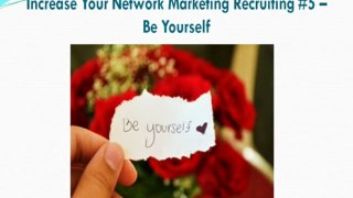 5 Secrets to Increase Your Network Marketing Recruiting