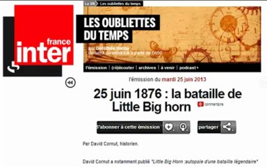 Little Big Horn - David Cornut sur France-Inter, 25 juin 2013