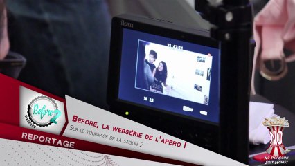 Before, la websérie - Reportage sur le tournage de la Saison 2 [HD|VF] [NoPopCorn]