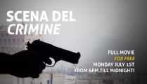 SCENA DEL CRIMINE Trailer  / Full Movie for Free Monday July  1st  from 6pm till midnight!