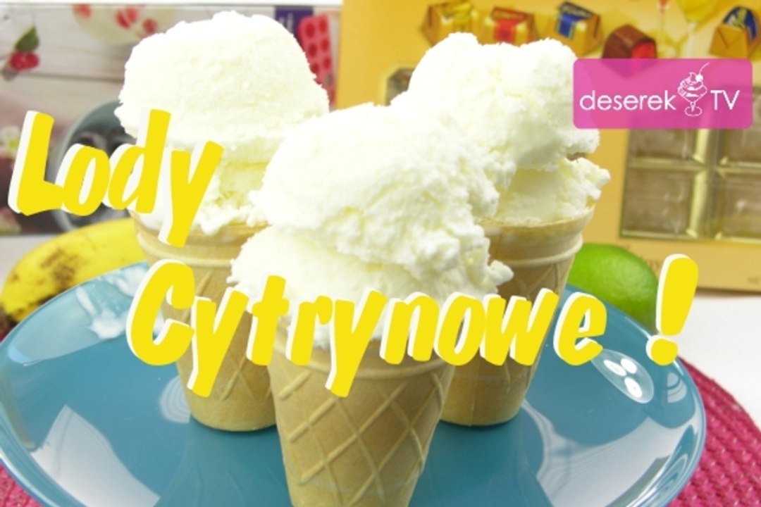 Jak zrobić Lody Cytrynowe?