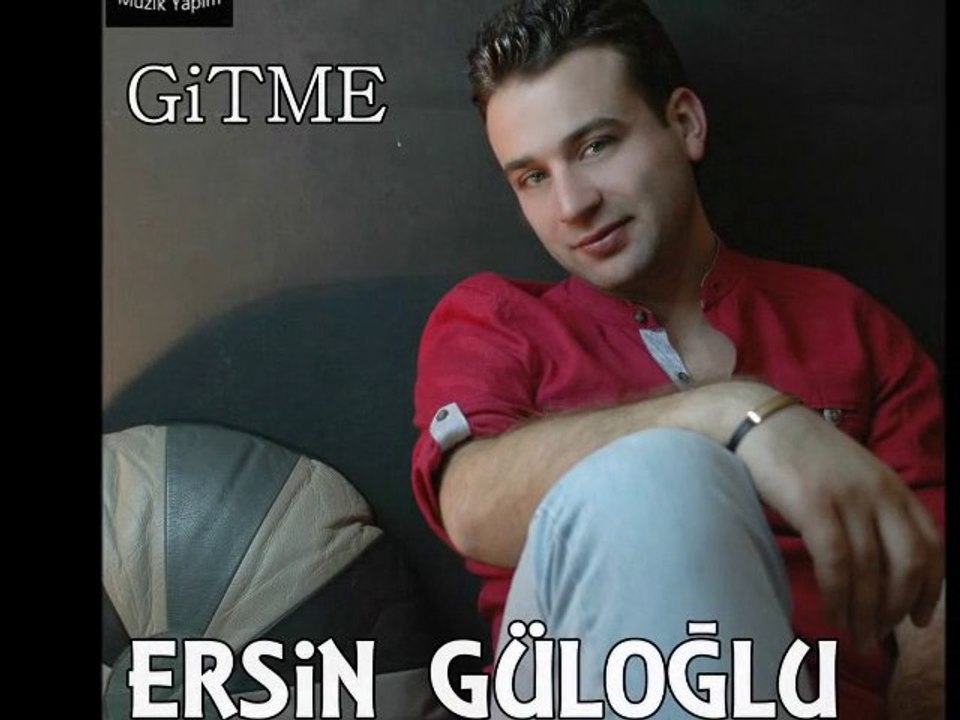 ERSİN GÜLOĞLU 2013 - SENİNLE YOLUMUZ AYRILDI